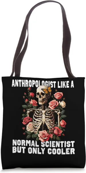 Anthropologist Cool Scientist Study History Human Evolution Tote Bag