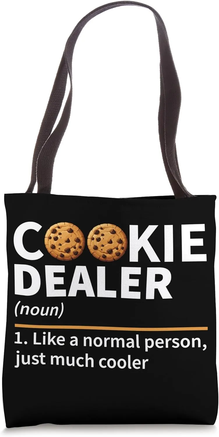 Cookie Dealer Noun Like A Normal Person Just Much Cooler Tote Bag