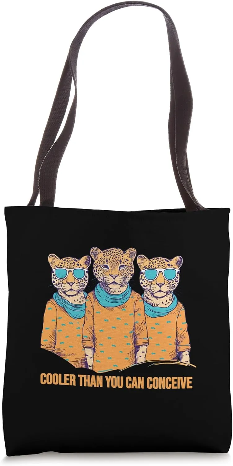 Cooler Than You Can Conceive Tote Bag