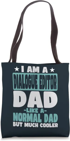 Dialogue Editor Dad Cooler Than Normal Tote Bag