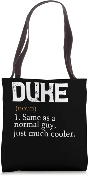 DUKE Same As A Normal Guy Just Much Cooler Personalized Tote Bag