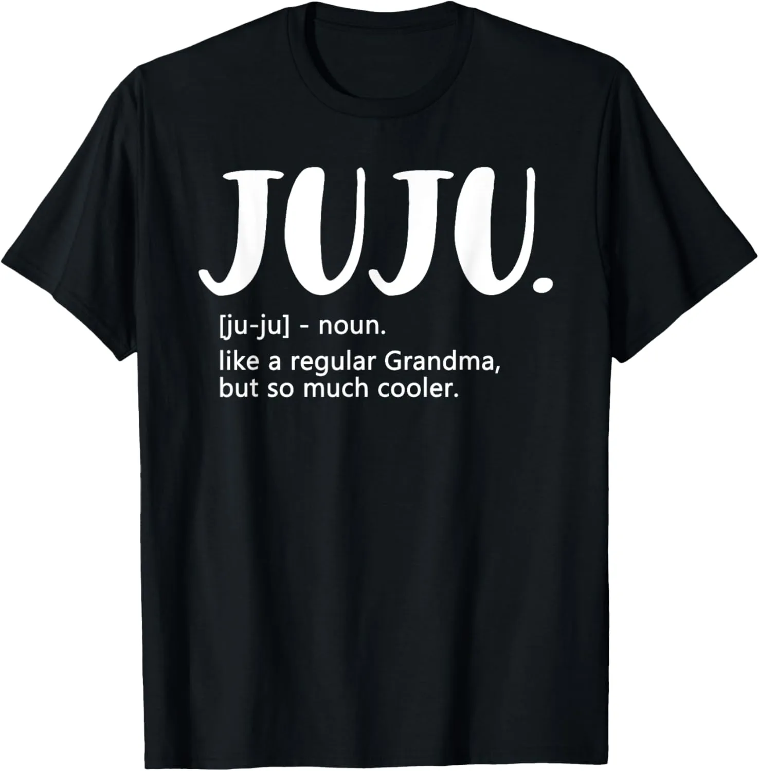 Juju Shirts for Women Mother's Day idea for Grandma Juju T-Shirt