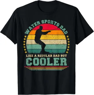 Mens Water Sports Dad Like A Regular Dad Water Sports Fathers Day T-Shirt