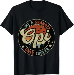 Opi Like A Grandpa Only Cooler Vintage Retro Father's Day T-Shirt