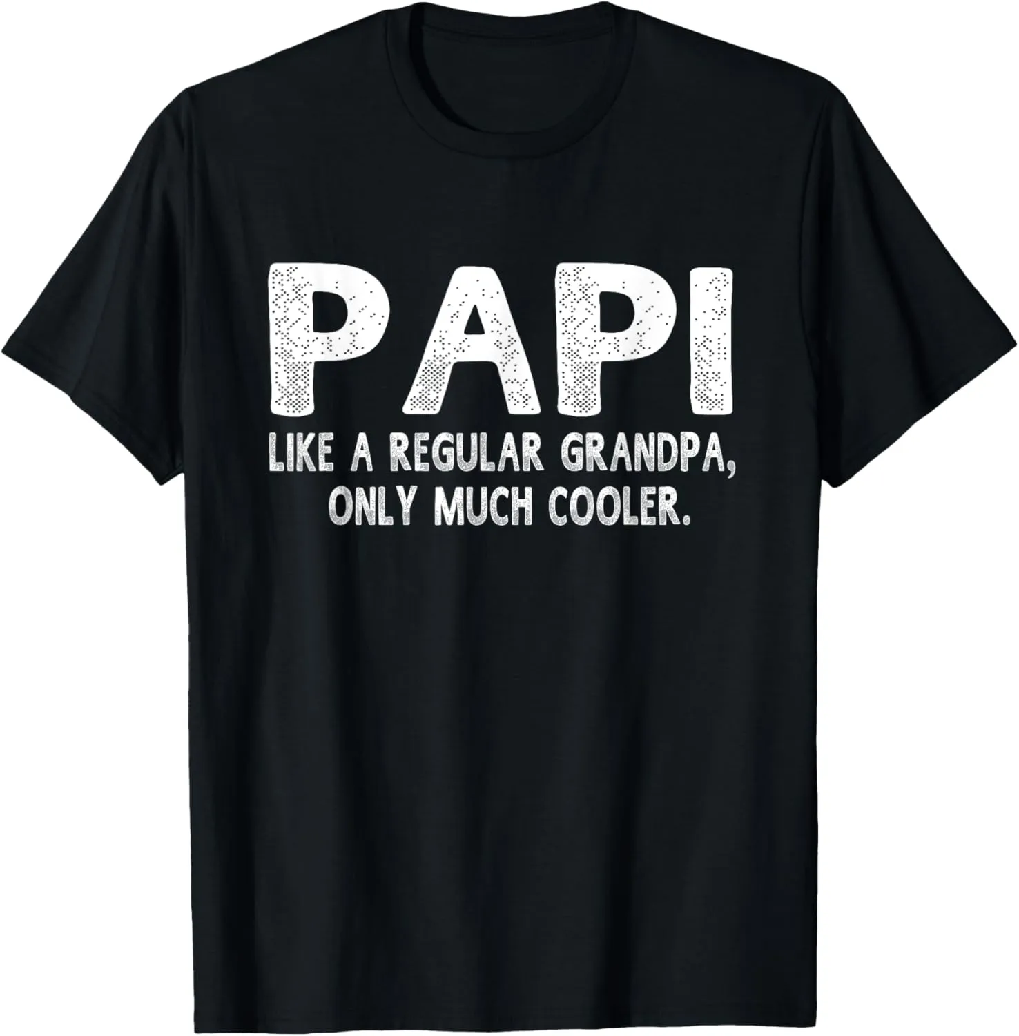 Papi Definition Like Regular Grandpa Only Cooler Funny T-Shirt