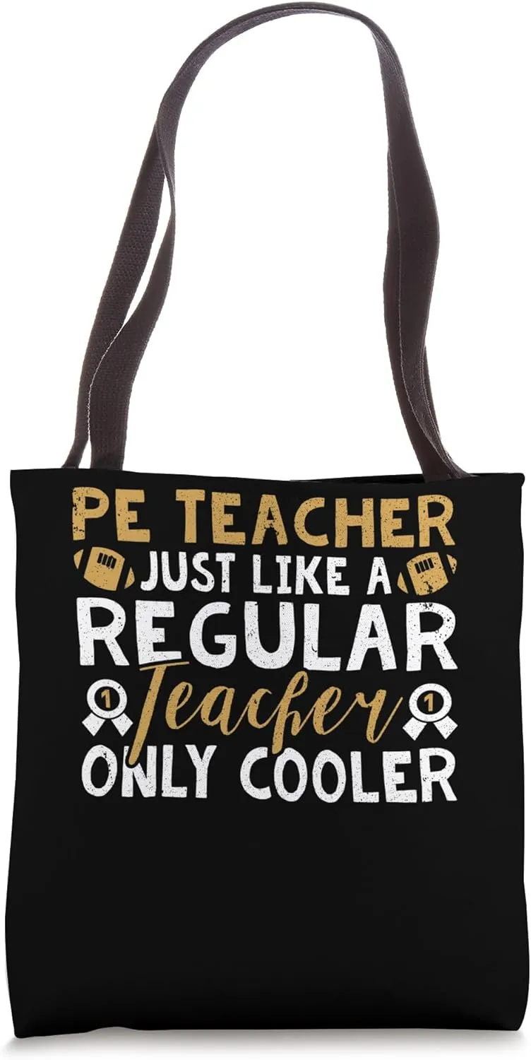 PE Teacher Phys Ed Teacher Gym PE Physical Education Teacher Tote Bag