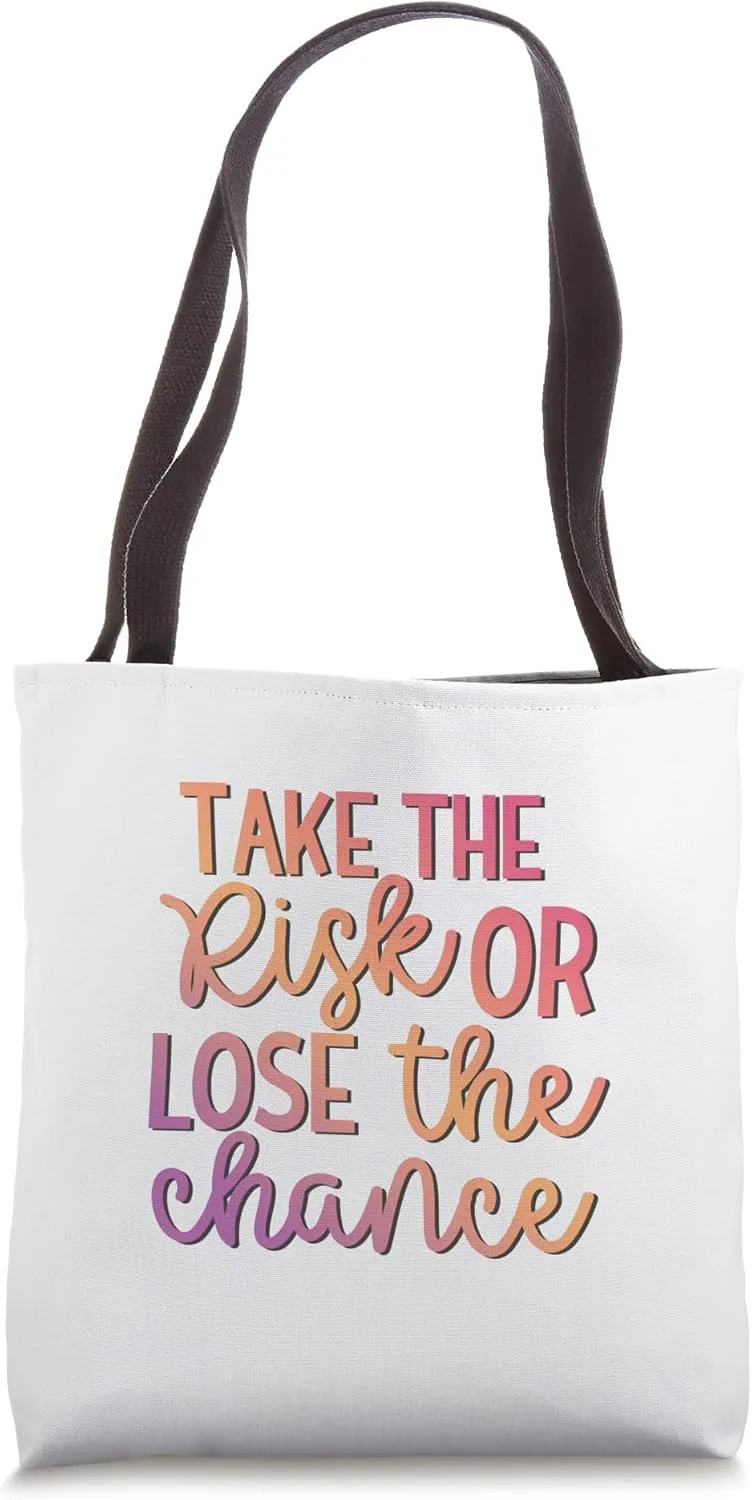 "Take The Risk" Positive Affirmation Manifestation Tote Bag