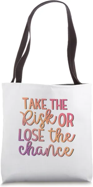 "Take The Risk" Positive Affirmation Manifestation Tote Bag