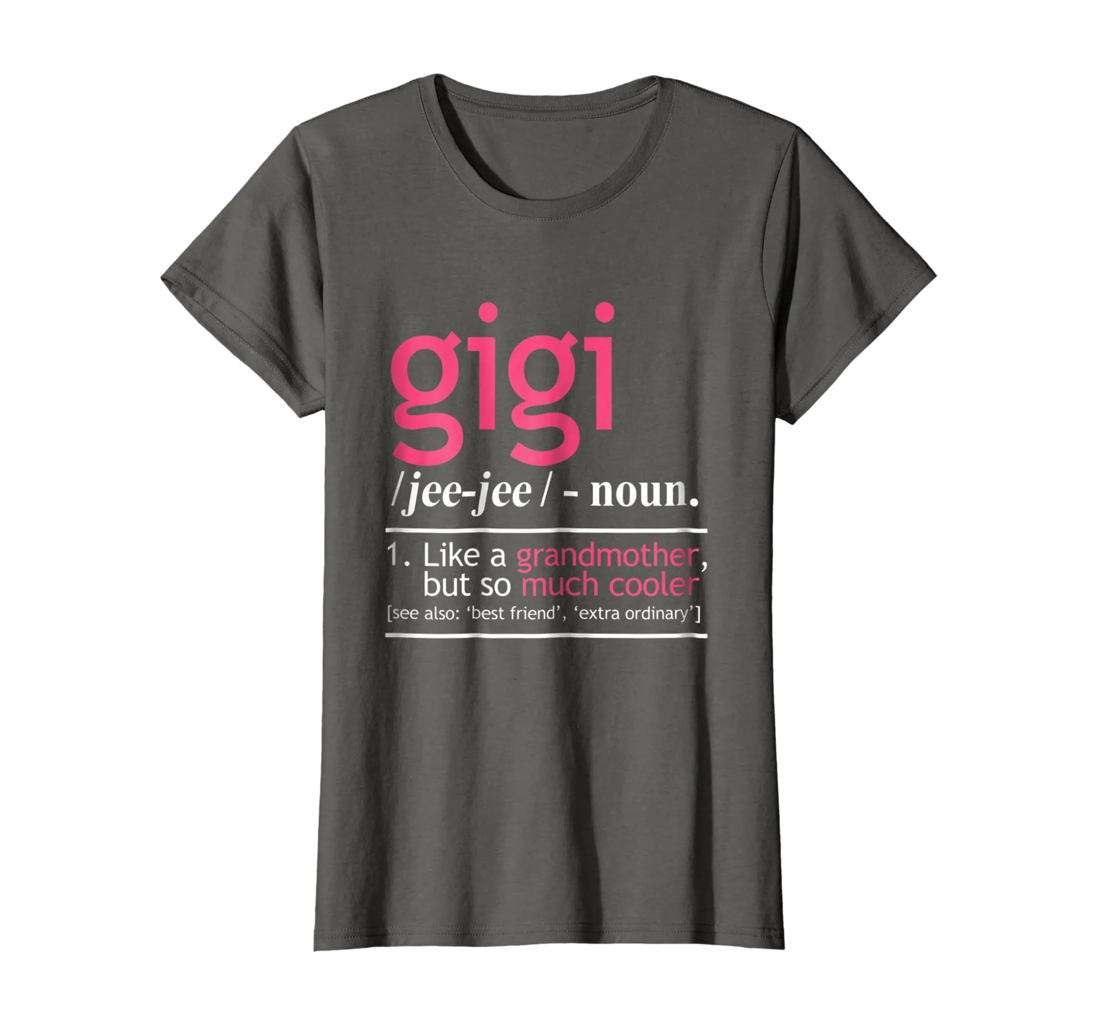 Womens Gigi Like A Grandmother But So Much Cooler Definition Shirt