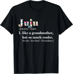 Womens Juju Like Grandmother but So Much Cooler T-Shirt