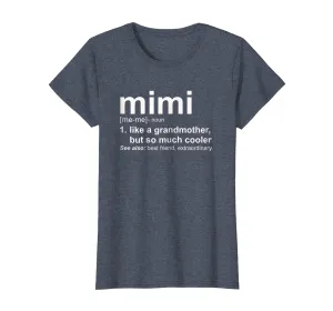 Womens Mimi like a grandmother but so much cooler T-shirt